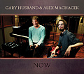 CD GARY HUSBAND & ALEX MACHACEK - NOW