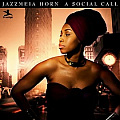 CD JAZZMEIA HORN – A SOCIAL CALL