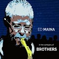 CD ED MAINA – IN THE COMPANY OF BROTHERS 
