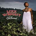 CD LIZZ WRIGHT – THE ORCHARD