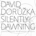 CD DAVID  DORŮŽKA – SILENTLY DAWNING
