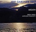 CD JEFF GARDNER TRIO – BREATH