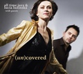 CD ALL TIME JAZZ & LUCIA LUŽINSKÁ - (UN)COVERED 