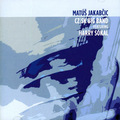 CD Matúš Jakabčic CZ/SK Big Band, featuring Harry Sokal