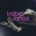 CD ISABEL SANTOL – THE LOVE RECORDINGS