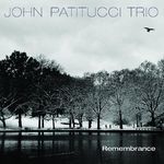 CD JOHN PATITUCCI TRIO – REMEMBRANCE