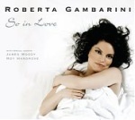 CD ROBERTA GAMBARINI – SO IN LOVE