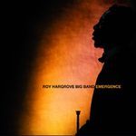 CD ROY HARGROVE BIG BAND – EMERGENCE 