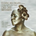 CD DEE DEE BRIDGEWATER – ELEANORA FAGAN TO BILLY WITH LOVE FROM DEE DEE BRIDGEWATER