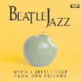 CD BEATLEJAZZ – WITH A LITTLE HELP FROM OUR FRIENDS