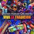 CD SPANISH HARLEM ORCHESTRA – VIVA LA TRADICION
