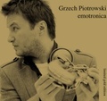 CD GRZECH PIOTROWSKI - EMOTRONICA