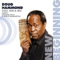 CD DOUG HAMMOND: NEW BEGINNING – SOLO, DUO & TRIO