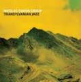 CD NICOLAS SIMION GROUP – TRANSYLVANIAN JAZZ
