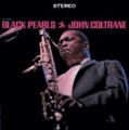 CD JOHN COLTRANE – BLACK PEARLS