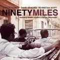 CD STEFON HARRIS, DAVID SÁNCHEZ & CHRISTIAN SCOTT – NINETY MILES