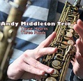 CD ANDY MIDDLETON TRIO – THREE HEARTS, THREE MINDS