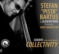 CD/DVD ŠTEFAN PIŠTA BARTUŠ & JAZZBROTHERS - COLLECTIVITY