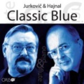 CD JURKOVIČ & HAJNAL – CLASSIC BLUE