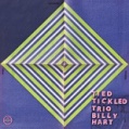 CD TIED + TICKLED TRIO & BILLY HART – LA PLACE DEMON