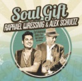 CD RAPHAEL WRESSNIG & ALEX SCHULTZ – SOUL GIFT