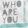 CD OLEG PISSARENKO BAND – WHO ARE YOU