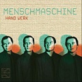 CD MENSCHMASCHINE – HAND WERK