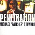 CD MICHAEL „PATCHES“ STEWART - PENETRATION