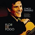 CD CHICO PINHEIRO – FLOR DE FOGO