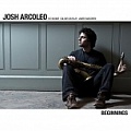 CD JOSH ARCOLEO - BEGINNINGS