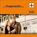 CD PETER FESPERANTO FESSLER – FLY! NY-RIO-TOKYO