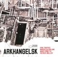 CD ERIK TRUFFAZ – ARKHANGELSK