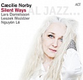 CÆCILIE NORBY – SILENT WAY