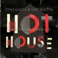 CD COREA + BURTON - HOT HOUSE