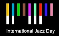  INTERNATIONAL JAZZ DAY  