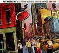 CD PAT METHENY - DAY TRIP