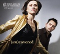 CD ALL TIME JAZZ + LUCIA LUŽINSKÁ - (UN)COVERED