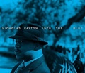 CD NICHOLAS PAYTON - INTO THE BLUE